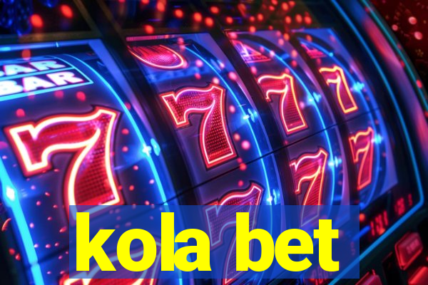 kola bet